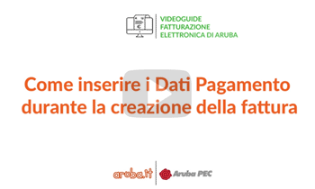 Come inserire i Dati Pagamento durante la creazione della fattura